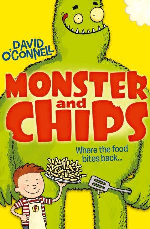 [Monster and Chips 01] • Monster and Chips (Colour Version) (Monster and Chips, Book 1)